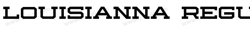 Louisianna Regular字体转换 Louisianna Regular字体转换